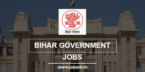 bihar Govt jobs 2021 - jobads.in